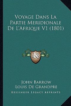 portada Voyage Dans La Partie Meridionale De L'Afrique V1 (1801) (en Francés)