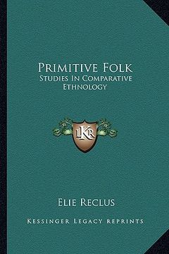 portada primitive folk: studies in comparative ethnology
