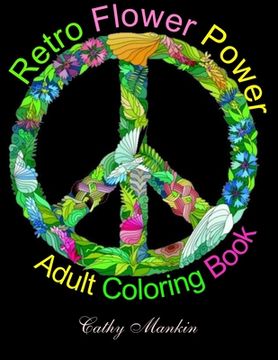 portada Retro Flower Power Adult Coloring Book: Coloring For Everyone (en Inglés)