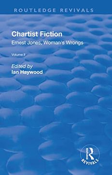 portada Chartist Fiction: Volume 2: Ernest Jones, Woman's Wrongs (in English)