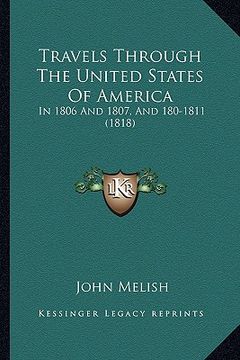 portada travels through the united states of america: in 1806 and 1807, and 180-1811 (1818) (en Inglés)