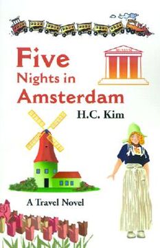 portada five nights in amsterdam: a travel novel (en Inglés)