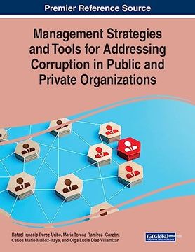 portada Management Strategies and Tools for Addressing Corruption in Public and Private Organizations