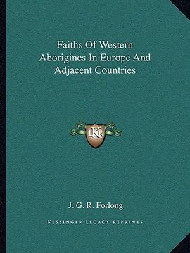 portada faiths of western aborigines in europe and adjacent countries