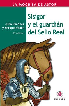 portada Sísigor y el Guardián del Sello Real (la Mochila de Astor)