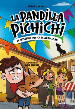 portada La Pandilla Pichichi 6 - El misterio del caballero-lobo