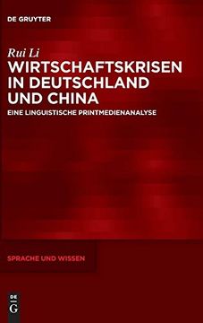 portada Wirtschaftskrisen in Deutschland und China: Eine Linguistische Printmedienanalyse (Sprache und Wissen (Suw)) (in German)