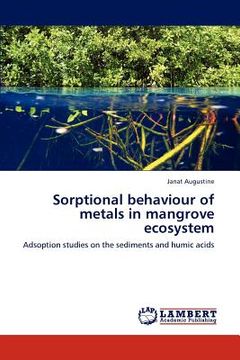 portada sorptional behaviour of metals in mangrove ecosystem (en Inglés)
