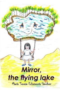 portada Mirror, the flying lake (in English)
