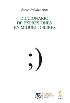 portada Diccionario de Expresiones en Miguel Delibes (in Spanish)