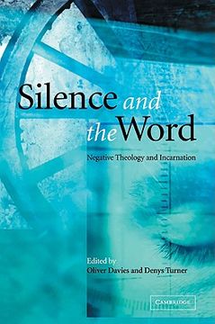 portada Silence and the Word: Negative Theology and Incarnation (in English)