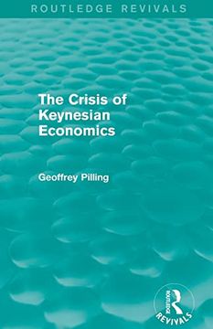 portada The Crisis of Keynesian Economics (Routledge Revivals) (en Inglés)