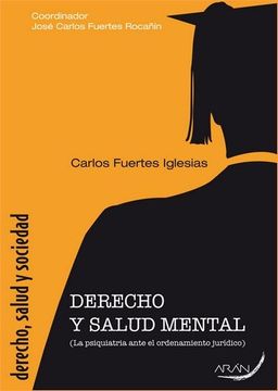 portada Derecho y Salud Mental: La Psiquiatría Ante el Ordenamiento Jurídico (in Spanish)