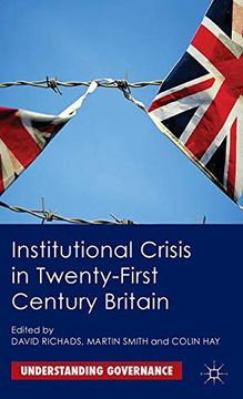 portada Institutional Crisis in 21St Century Britain (Understanding Governance) (en Inglés)