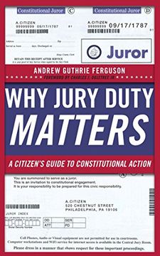 portada Why Jury Duty Matters: A Citizen’S Guide to Constitutional Action 