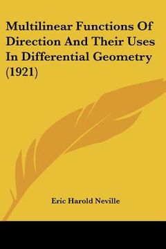 portada multilinear functions of direction and their uses in differential geometry (1921) (en Inglés)