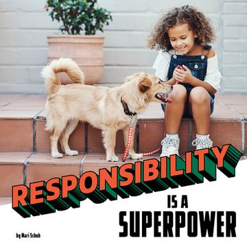 portada Responsibility Is a Superpower (en Inglés)