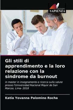 portada Gli stili di apprendimento e la loro relazione con la sindrome da burnout (en Italiano)