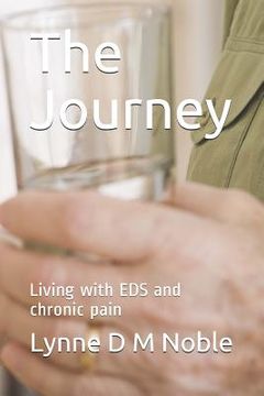 portada The Journey: Living with EDS and chronic pain (en Inglés)