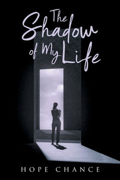 portada The Shadow of My Life (en Inglés)