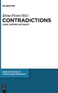 portada Contradictions: Logic, History, Actuality (Berlin Studies in Knowledge Research) (en Inglés)