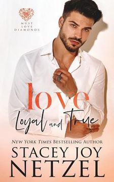 portada Love Loyal and True (in English)