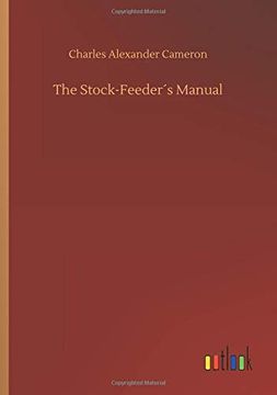 portada The Stock-Feeder s Manual (en Inglés)