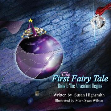 portada The First Fairy Tale: The Adventure Begins (in English)