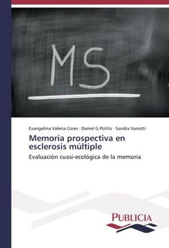 portada Memoria prospectiva en esclerosis múltiple: Evaluación cuasi-ecológica de la memoria (Spanish Edition)