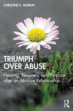 portada Triumph Over Abuse: Healing, Recovery, and Purpose After an Abusive Relationship (in English)