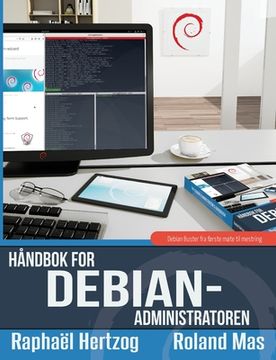 portada Håndbok for Debian-administratoren: Debian Buster fra første møte til mestring (en Noruego Bokmål)
