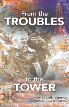portada From The 'Troubles' to The Tower (en Inglés)
