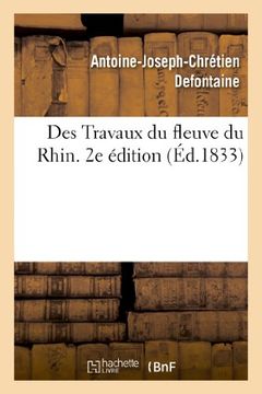portada Des Travaux Du Fleuve Du Rhin. 2e Edition (Sciences Sociales) (French Edition)
