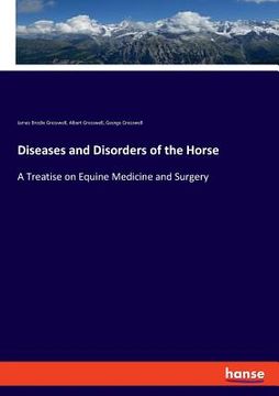 portada Diseases and Disorders of the Horse: A Treatise on Equine Medicine and Surgery (en Inglés)