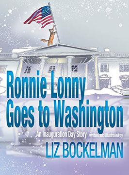 portada Ronnie Lonny Goes to Washington: An Inauguration day Story: 5 (American Holiday) (en Inglés)