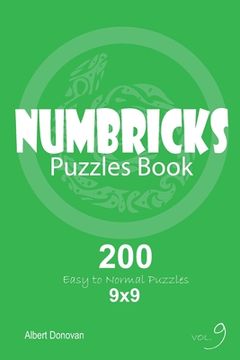 portada Numbricks - 200 Easy to Normal Puzzles 9x9 (Volume 9) (en Inglés)