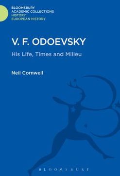 portada V.F. Odoevsky: His Life, Times and Milieu (en Inglés)