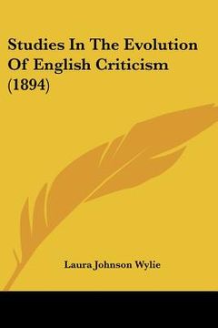 portada studies in the evolution of english criticism (1894) (in English)