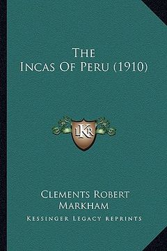 portada the incas of peru (1910) (en Inglés)