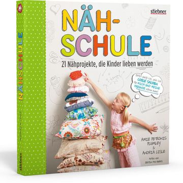 portada Nähschule: 21 Nähprojekte, die Kinder Lieben Werden. 21 Nähprojekte, die Kinder Lieben Werden. (en Alemán)