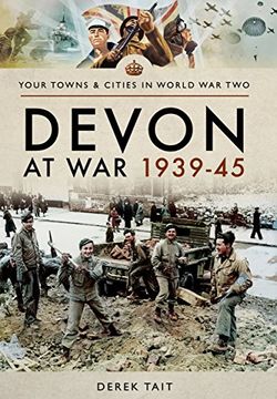 portada Devon at War 1939-45 (en Inglés)