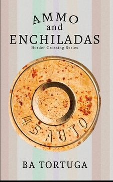 portada Ammo and Enchiladas (in English)