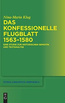 portada Das Konfessionelle Flugblatt 1563 1580: Eine Studie zur Historischen Semiotik und Textanalyse (en Alemán)