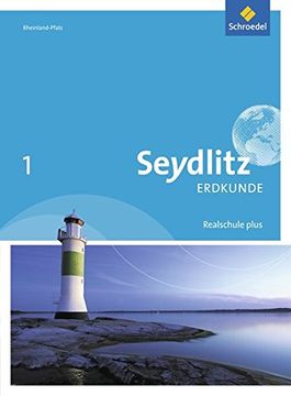 portada Seydlitz Erdkunde - Ausgabe 2016 für Realschulen Plus in Rheinland-Pfalz: Schülerband 1 (in German)