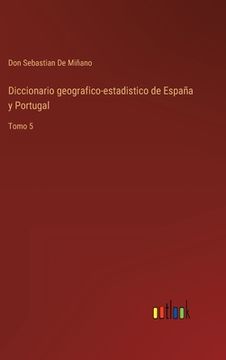 portada Diccionario geografico-estadistico de España y Portugal: Tomo 5
