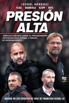 portada Presión Alta: Análisis Táctico Sobre el Protagonismo Defensivo en el Fútbol y Tareas de Entrenamiento