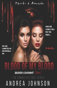 portada Blood of my Blood: Broken Covenant - Phoebe & Amanda (en Inglés)