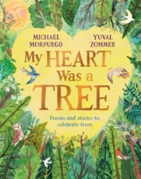 portada My Heart was a Tree: Poems and Stories to Celebrate Trees (en Inglés)