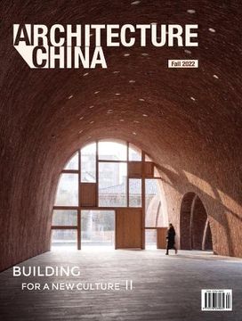 Architecture China: Building for a New Culture II (en Inglés)