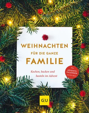 portada Weihnachten für die Ganze Familie: Backen, Kochen, Basteln im Advent (gu Weihnachten) Backen, Kochen, Basteln im Advent (en Alemán)